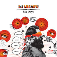 Six Days - DJ Shadow, Mos Def
