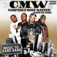 Come Ride With Me - Compton's Most Wanted, MC Eiht