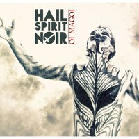 Blood Guru - Hail Spirit Noir