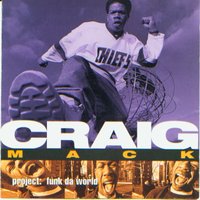 Project: Funk da World - Craig Mack