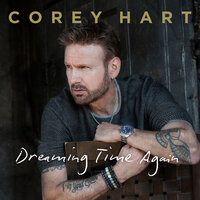 Dreaming Time Again - Corey Hart