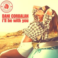 I'll Be With You - Dani Corbalan
