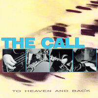 All You Hold On To - The Call