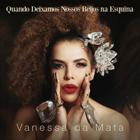 Só Você e Eu - Vanessa Da Mata