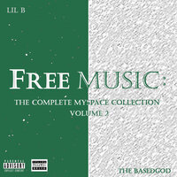 Yes Sir - Lil B, Mistah F.A.B., The Pack