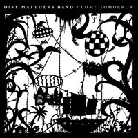 Come On Come On - Dave Matthews Band