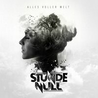 Alles voller Welt - Stunde Null