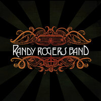 Didn't Know You Could - Randy Rogers Band