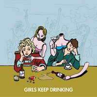 Girls Keep Drinking - Compact Disk Dummies