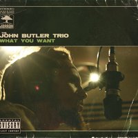 Across the Universe - John Butler Trio