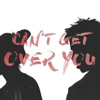 Can't Get Over You - KINGDM