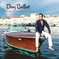 Le dernier romantique - Dany Brillant