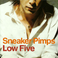 Low Five - Sneaker Pimps, Todd Terry