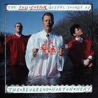 You Can't Get Away From Me - Rev. Horton Heat