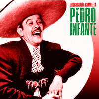 Que Tanto Es Tantito - Pedro Infante