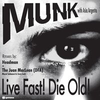 Live Fast! Die Old! (Acapella) - MUNK, Asia Argento