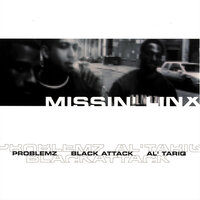 M.I.A. - Missin' Linx, Al Tariq, Black Attack