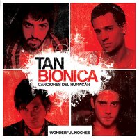 Wonderful Noches - Tan Bionica