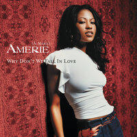 Why Don't We Fall in Love - Amerie, Ludacris