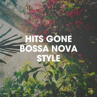 Anything Could Happen - Bossa Nova Cover Hits
