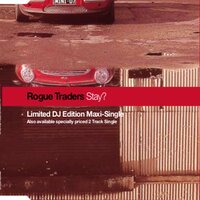 Stay? - Rogue Traders