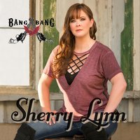 Bang Bang - Sherry Lynn