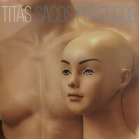 Sacos Plásticos - Titãs