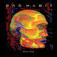 I Want To Know - Bad Habit