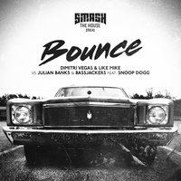 Bounce - Dimitri Vegas & Like Mike, Julian Banks, Bassjackers