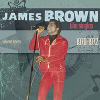 I'm A Greedy Man - James Brown, The J.B.'s