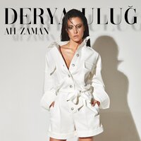 Ah Zaman - Derya Uluğ