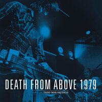 Going Steady - Death From Above 1979
