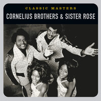 I'm So Glad (To Be Loved By You) - Cornelius Brothers & Sister Rose