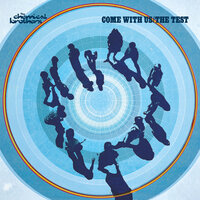 Come With Us - The Chemical Brothers, Fatboy Slim, Tom Rowlands