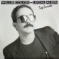 Así Es La Vida - Willie Colón, Legal Alien
