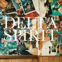 California - Delta Spirit