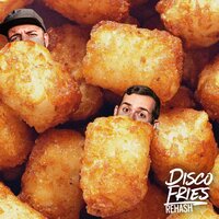 Gone - Gazzo, Disco Fries