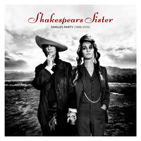 You're History - Shakespears Sister, Brothers In Rhythm