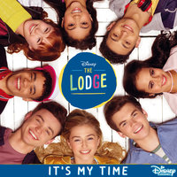 It's My Time - Cast of The Lodge