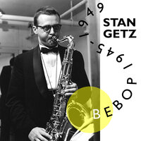 And The Angels Swing - Stan Getz