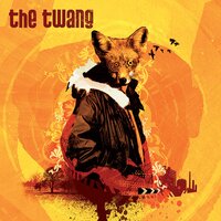 Push The Ghosts - The Twang