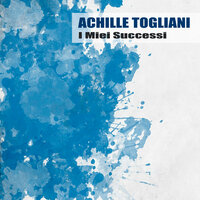 Ma Baciami - Achille Togliani