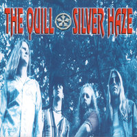 Silver Haze - The Quill