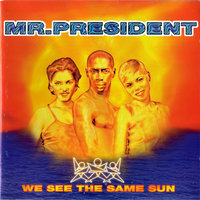 Side To Side - Mr. President
