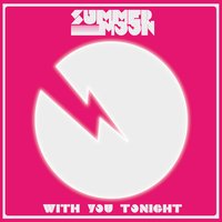 With You Tonight - Summer Moon