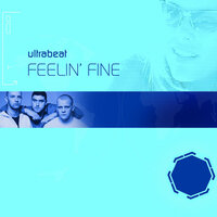 Feelin' Fine - Ultrabeat, Scott Brown