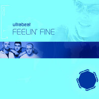 Feelin' Fine - Ultrabeat, Flip, Fill