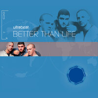 Better Than Life - Ultrabeat, CJ Stone