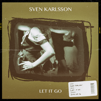 A Time To Let It Go - Sven Karlsson, Dayon