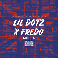 Mulla - Lil Dotz, Fredo